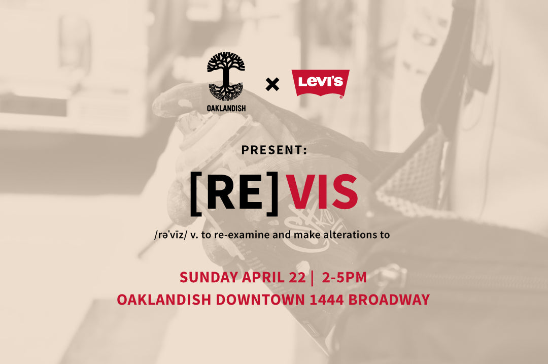 Oaklandish x Levis, Sunday, April 22 from 2-5 at the Downtown store at 1444 Broadway.