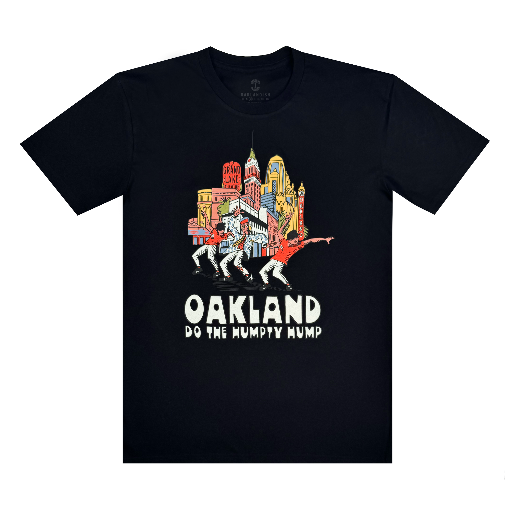 The Do the Humpty Hump Tee by Oaklandish features a black t-shirt with a vibrant illustration of iconic Oakland landmarks and hip-hop dancers. Bold text below spells "OAKLAND" and "DO THE HUMPTY HUMP," perfectly capturing the city's energetic spirit and music scene.