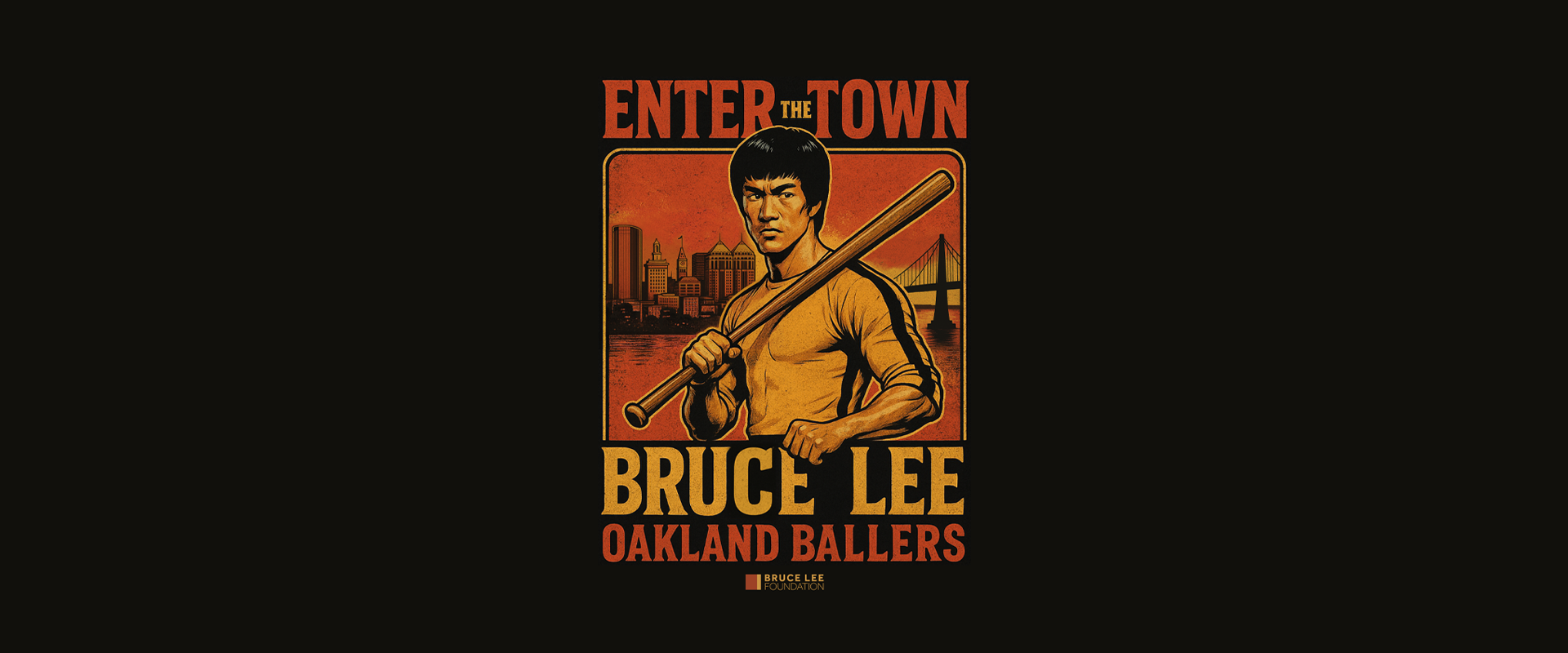 Enter the Town - Bruce Lee Foundation x Oakland Ballers