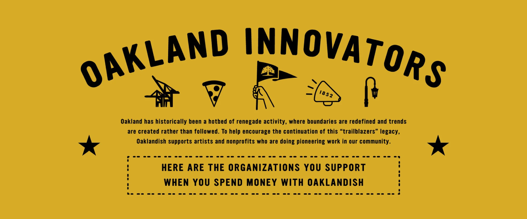 Oakland innovators banner image. Here are the orgs you support when you shop with us.