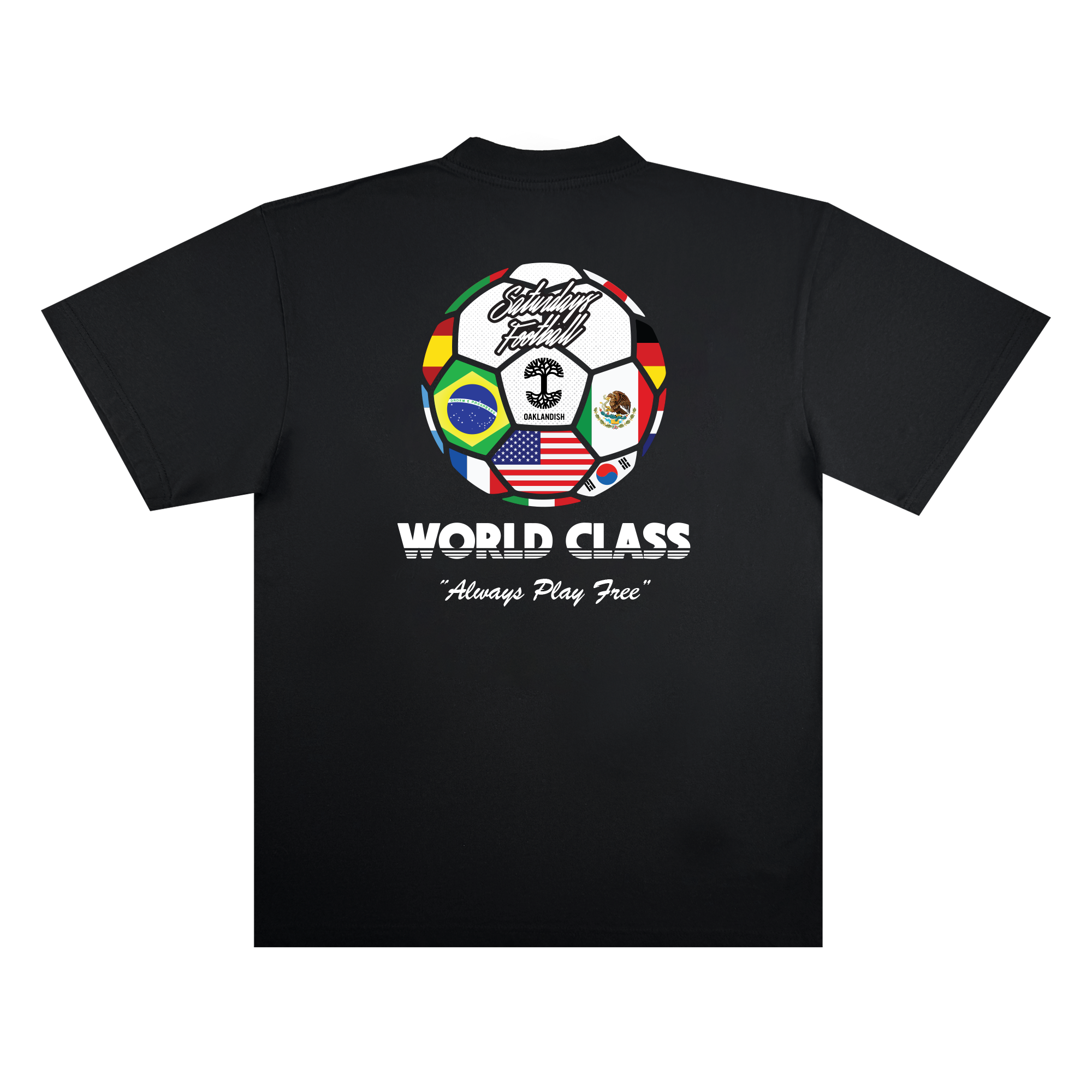 The Oaklandish Saturdays Football World Class Tee is a men’s 100% cotton shirt with a bold soccer ball graphic featuring Brazil, Germany, USA, and Mexico flags, plus “WORLD CLASS” and “Always Play Free” printed below.