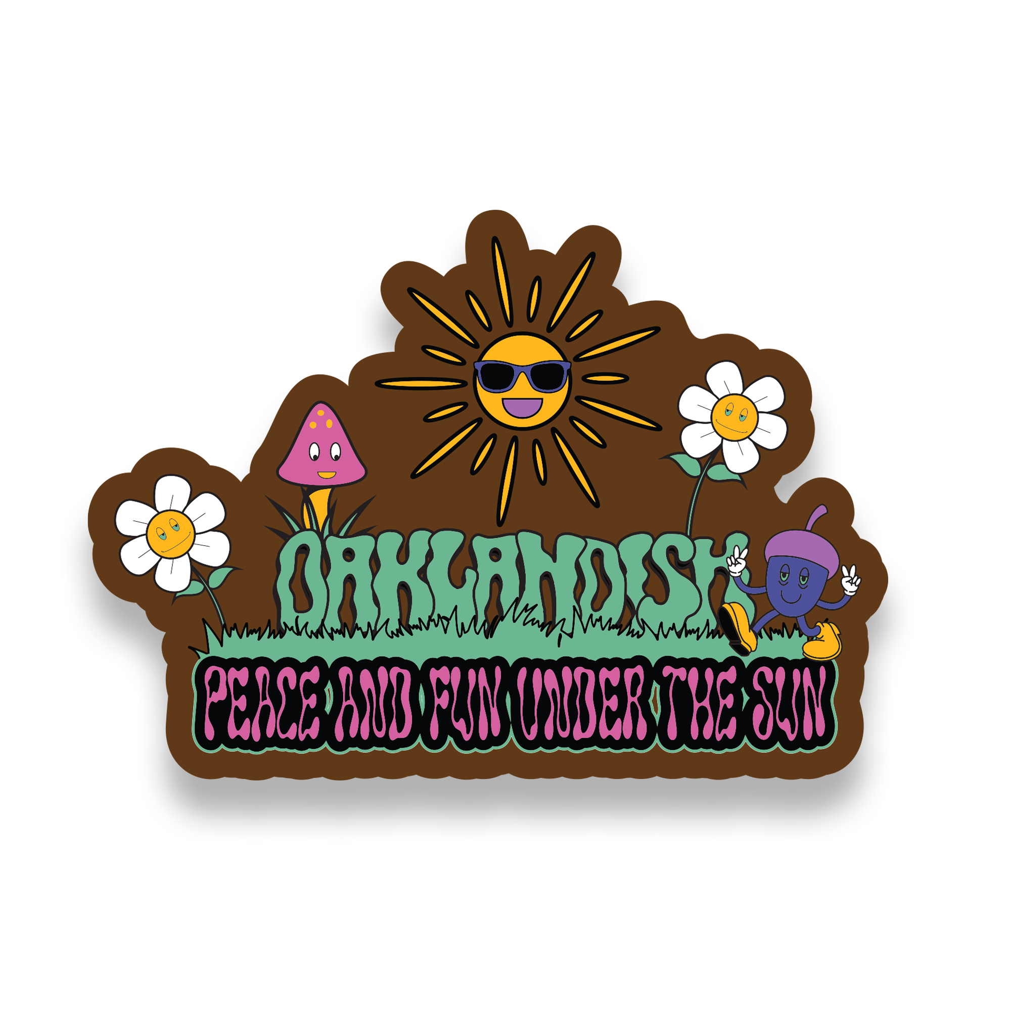 The "Under The Sun Sticker" by Oaklandish features a cartoon sun with sunglasses, two flowers, and mushrooms above green, bubbly "Oaklandish" text on grass. Below, it reads "Peace and Fun Under the Sun" in pink with a peace sign and musical note on a playful brown background.