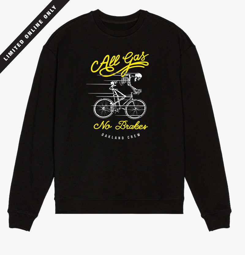 Black crew neck sweatshirt with skeleton riding a bike & words “All Gas No Breaks, Oakland Crew.” Limited Online Only banner.