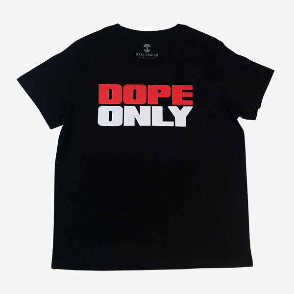 A black women's t-shirt with a large red and white DOPE ONLY wordmark logo on the chest.